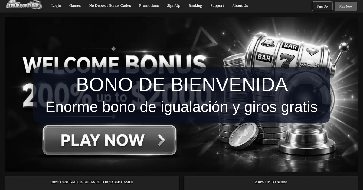 True Fortune y su bono de bienvenida para jugadores en España